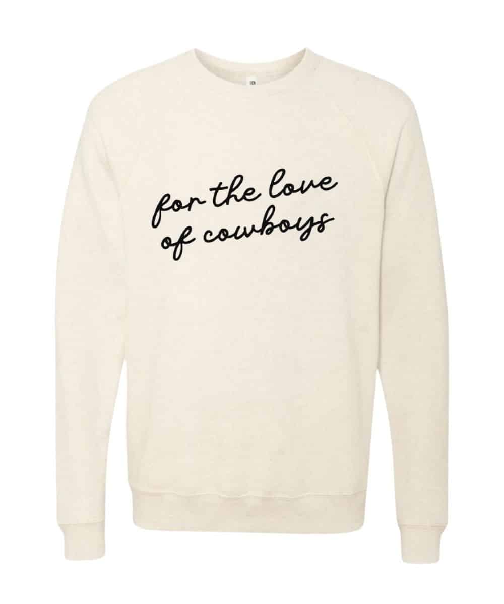LOVE OF COWBOYS CREW SWEATER ! desc : ! caption :