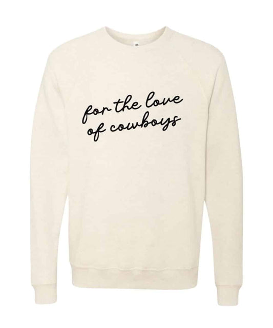 LOVE OF COWBOYS CREW SWEATER ! desc : ! caption :