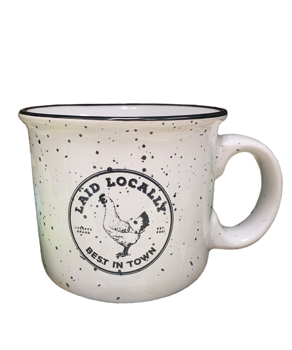 Cheekys Laid Locally Best In Town Mug- Style #MUG10004 ! desc : ! caption :