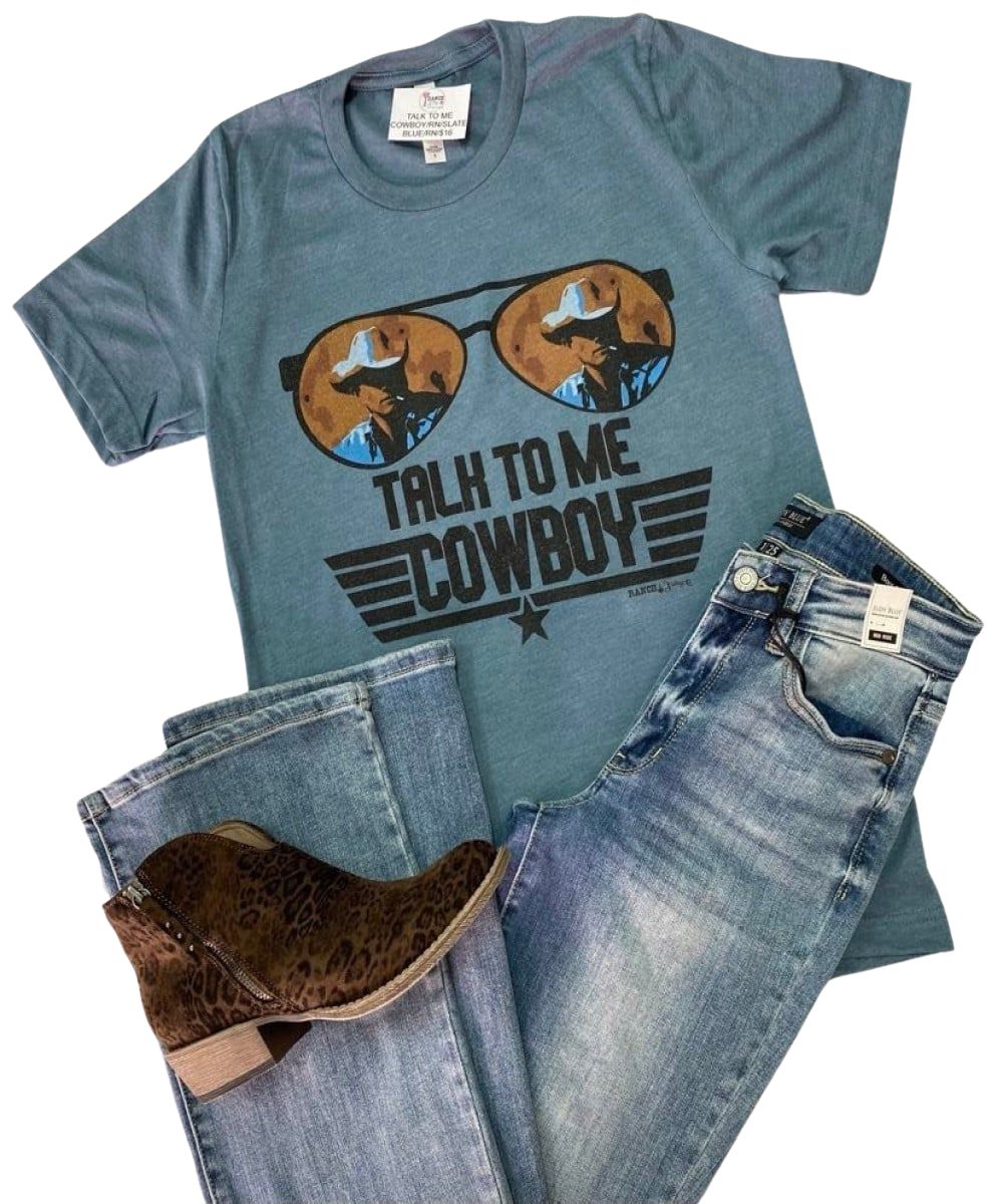 TALK TO ME COWBOY TEE ! desc :  ! caption :